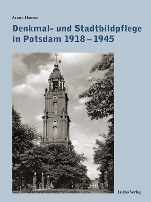 cover image of Denkmal- und Stadtbildpflege in Potsdam 1918-1945
